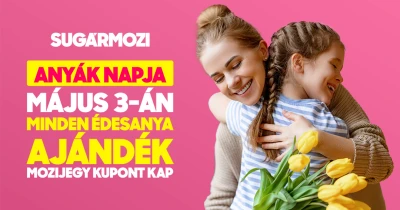 Anyák napi mozis akciók